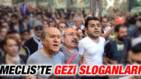 T­B­M­M­­d­e­ ­G­e­z­i­ ­s­l­o­g­a­n­l­a­r­ı­